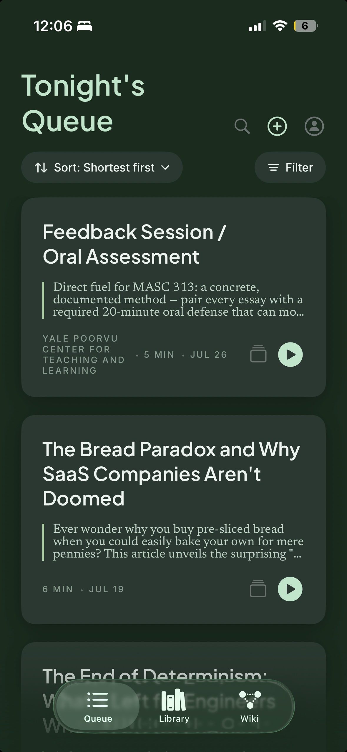 Tonight's Queue on iPhone, in deep green. Cards carry a title, a cleaned summary, the source where the card has one, a read time and date, and a play button. A sort control at the top reads Sort: Shortest first.